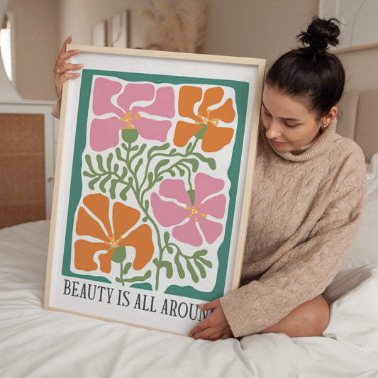 Beauty is All Around Art Print