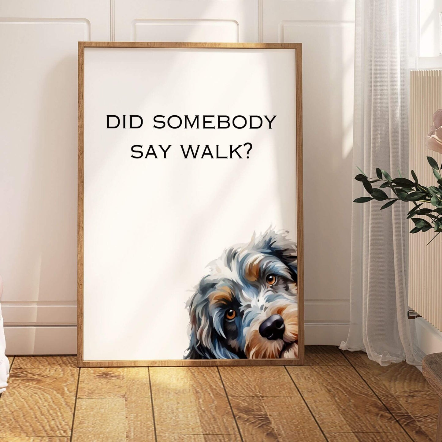 Did Somebody Say Walk Cockapoo Print