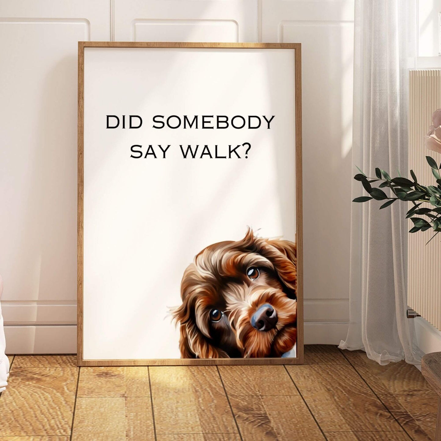 Did Somebody Say Walk Cockapoo Print