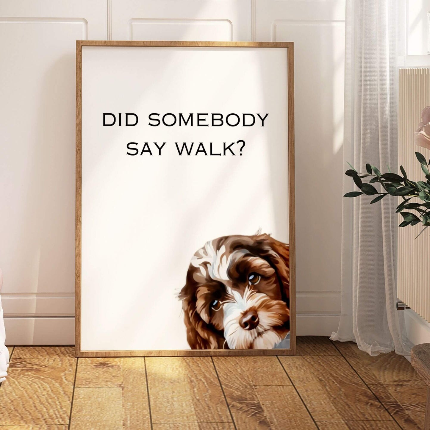 Did Somebody Say Walk Cockapoo Print