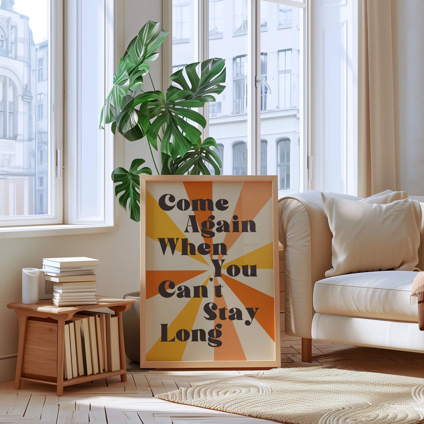 Come Again When You Can't Stay Long Print