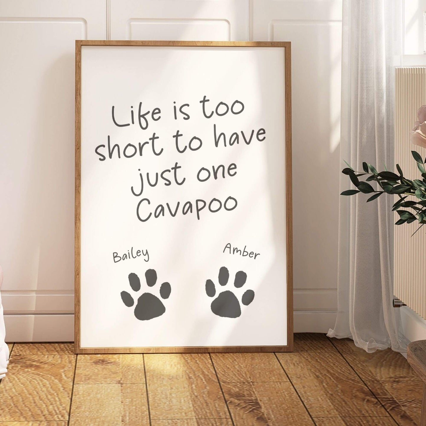 Life is Too Short to Have Just One Cavapoo Print